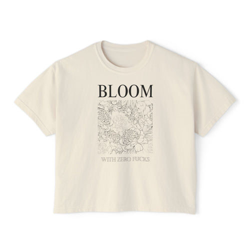 Bloom with Zero Fucks | Floral Art Boxy Tee